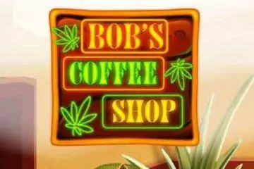 Bob's Coffee Shop Online Casino Game