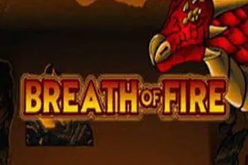 Breath of Fire Online Casino Game