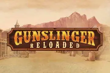 Gunslinger Reloaded Online Casino Game