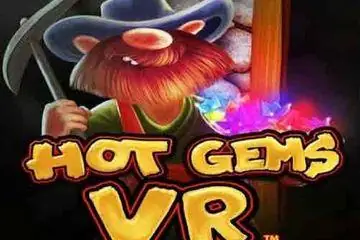 Hot Gems VR Online Casino Game