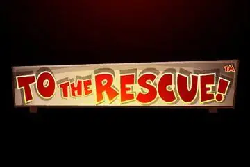 To The Rescue! Online Casino Game
