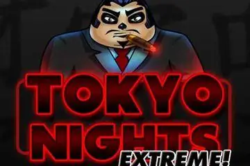 Tokyo Nights Extreme! Online Casino Game